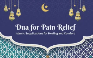 Dua for pain Relief