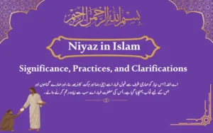 Understanding Niyaz in Islam
