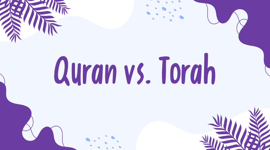 Quran vs. Torah