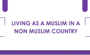 Living as a Muslim in a Muslim country