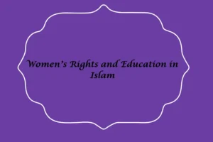 women education and rights in islam