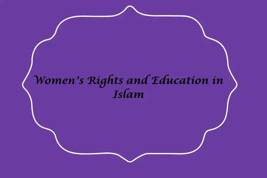 women education and rights in islam