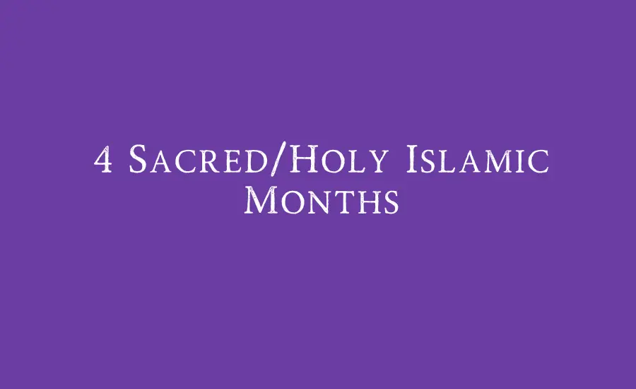 4 holy Islamic months