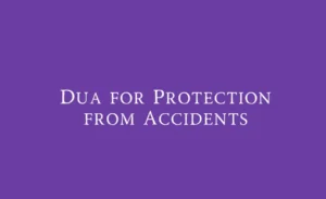 Dua for protection from accident