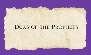 Prophets Duas