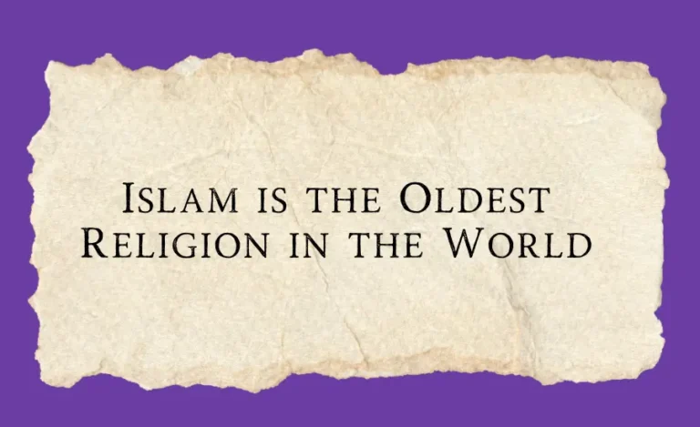Islam is the oldest religion
