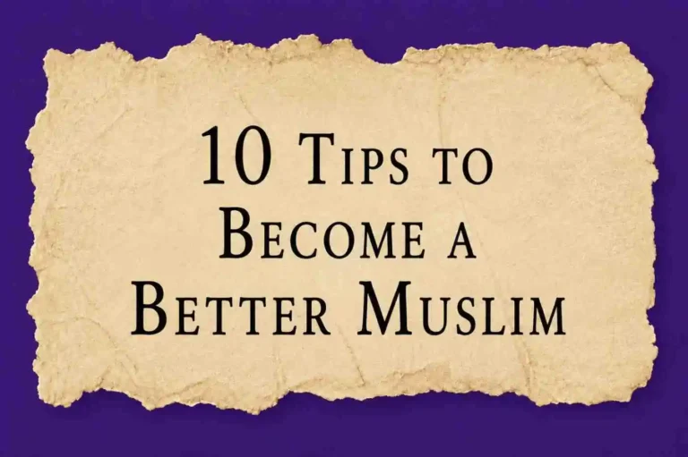 tips to become a better Muslim